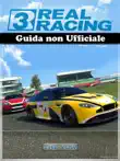 Real Racing 3 Guida Non Ufficiale synopsis, comments