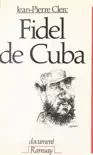 Fidel de Cuba : Castro, 30 ans de pouvoir déjà sinopsis y comentarios