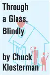 Through a Glass, Blindly synopsis, comments