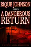 A Dangerous Return synopsis, comments