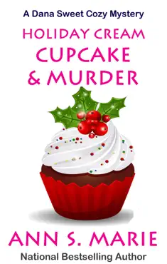 holiday cream cupcake & murder (a dana sweet cozy mystery book 5) book cover image
