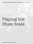 Playing the Blues Scale synopsis, comments