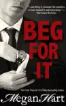 Beg For It synopsis, comments