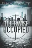 Otherwise Occupied synopsis, comments