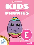 Learn Phonics: E - Kids vs Phonics