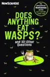Does Anything Eat Wasps synopsis, comments