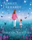Through Your Eyes synopsis, comments
