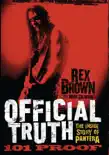 Official Truth, 101 Proof book summary, reviews and download