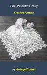 Filet Valentine Doily Vintage Crochet Pattern synopsis, comments