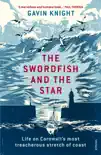 The Swordfish and the Star synopsis, comments