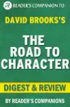The Road to Character by David Brooks Digest & Review sinopsis y comentarios