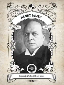 the complete works of henry james (illustrated / inline footnotes) book cover image