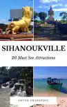 Sihanoukville: 20 Must See Attractions sinopsis y comentarios