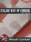 La Sfida a Italian Way Of Cooking sinopsis y comentarios