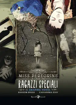 miss peregrine. la casa dei ragazzi speciali. graphic novel book cover image