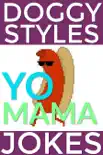 Doggy Styles Yo Mama Jokes book summary, reviews and download