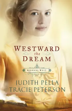 westward the dream (ribbons west book #1) book cover image