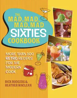 the mad, mad, mad, mad sixties cookbook book cover image