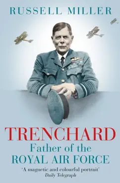 trenchard: father of the royal air force - the biography imagen de la portada del libro