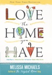 Love the Home You Have book summary, reviews and download