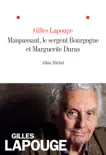 Maupassant, le sergent Bourgogne et Marguerite Duras sinopsis y comentarios