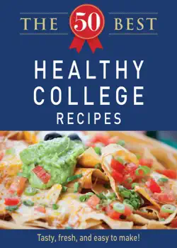 the 50 best healthy college recipes book cover image
