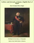 Letters and Journals of James, Eighth Earl of Elgin synopsis, comments