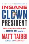 Insane Clown President synopsis, comments