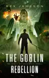 The Goblin Rebellion synopsis, comments