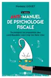 Anti-manuel de psychologie fiscale (2e édition) sinopsis y comentarios