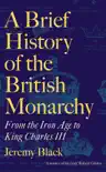 A Brief History of the British Monarchy synopsis, comments