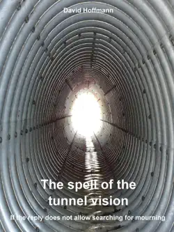 the spell of the tunnel vision book cover image