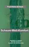 Schaum-Welt-Komfort synopsis, comments