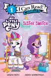 My Little Pony: Sister Switch book summary, reviews and download