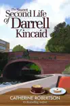 The Sweet Second Life of Darrell Kincaid synopsis, comments