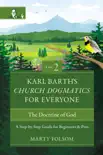 Karl Barth's Church Dogmatics for Everyone, Volume 2---The Doctrine of God sinopsis y comentarios