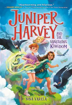 juniper harvey and the vanishing kingdom book cover image