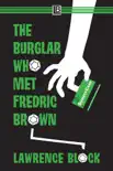 The Burglar Who Met Fredric Brown synopsis, comments
