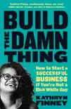 Build The Damn Thing sinopsis y comentarios