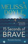 Fifteen Seconds of Brave synopsis, comments