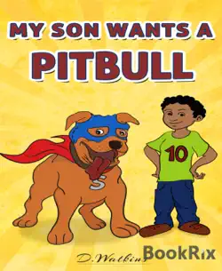 my son wants a pitbull book cover image
