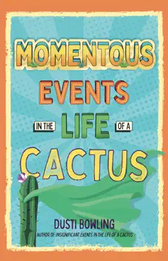 momentous events in the life of a cactus book cover image
