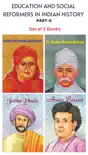 Education and Social Reformers in Indian History Part-II (Pt. Madan Mohan Malviya / Annie Besant / Jotiba Phule / Swami Dayanand Saraswati) (Set of 4 Books) sinopsis y comentarios