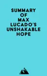 Summary of Max Lucado's Unshakable Hope sinopsis y comentarios