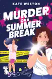 Murder on a Summer Break sinopsis y comentarios