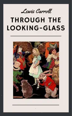 lewis carroll: through the looking-glass imagen de la portada del libro