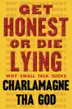 Get Honest or Die Lying synopsis, comments