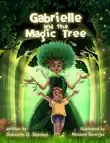 Gabrielle and the Magic Tree synopsis, comments