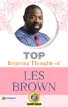 Top Inspiring Thoughts of Les Brown synopsis, comments