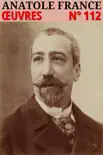 Anatole France - Oeuvres synopsis, comments